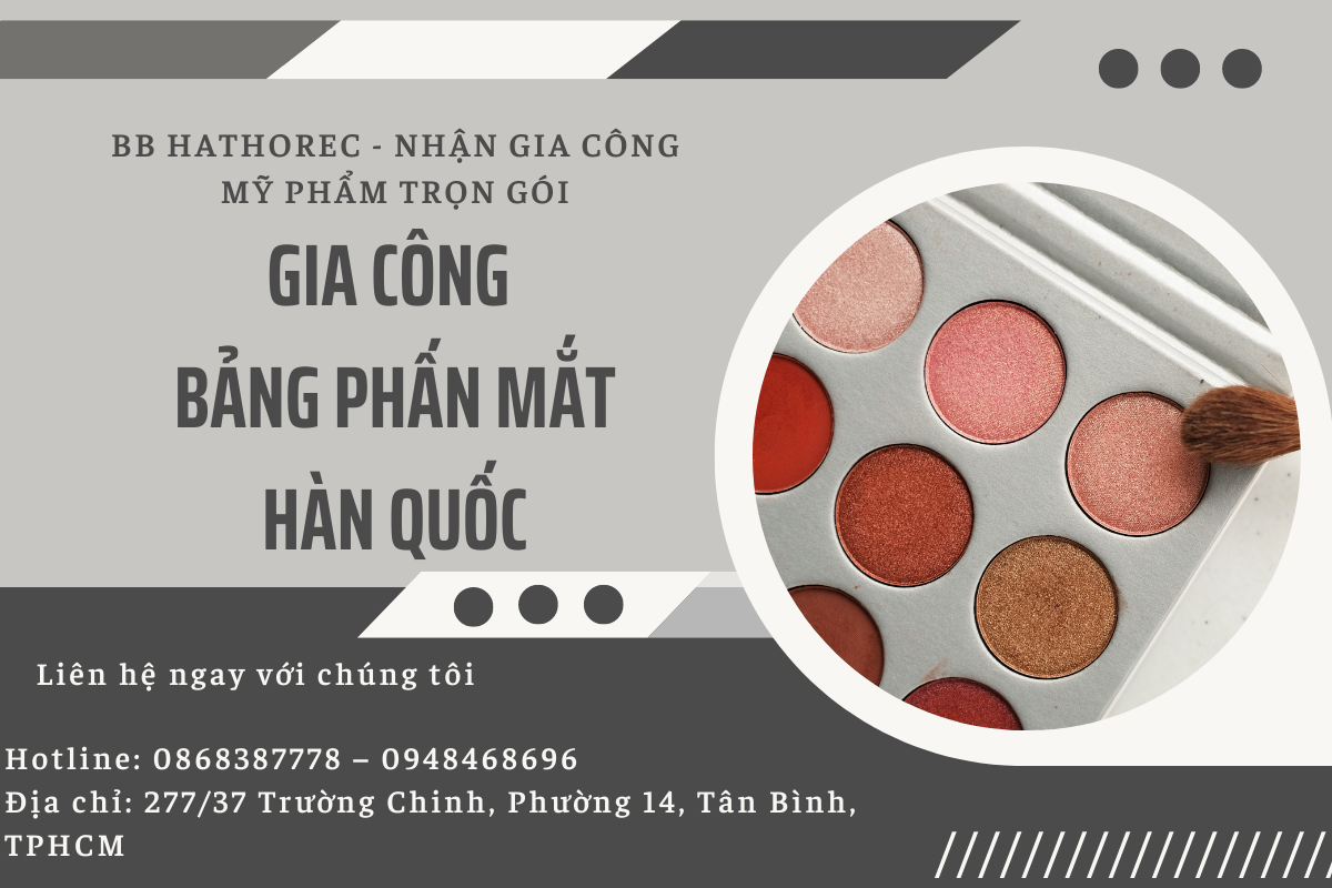 gia công bảng phấn mắt hàn quốc