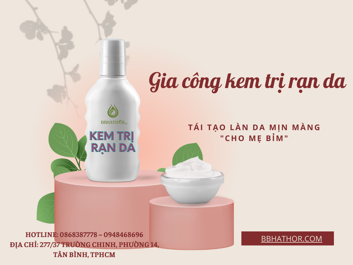 gia công kem trị rạn da