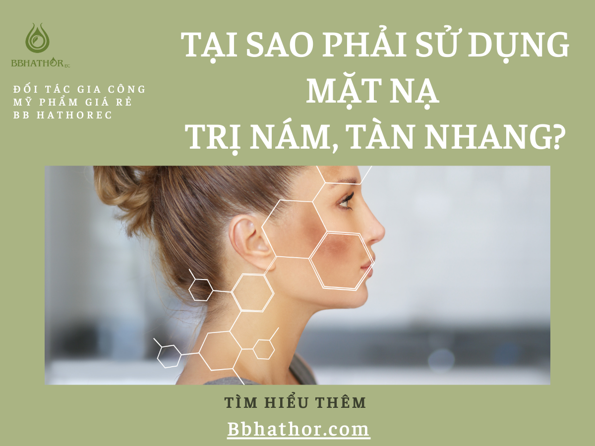 gia công mặt nạ trị nám tàn nhang