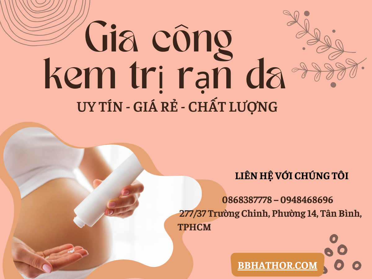 gia công kem trị rạn da