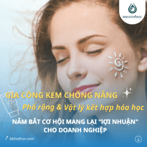 Gia công kem chống nắng phổ rộng
