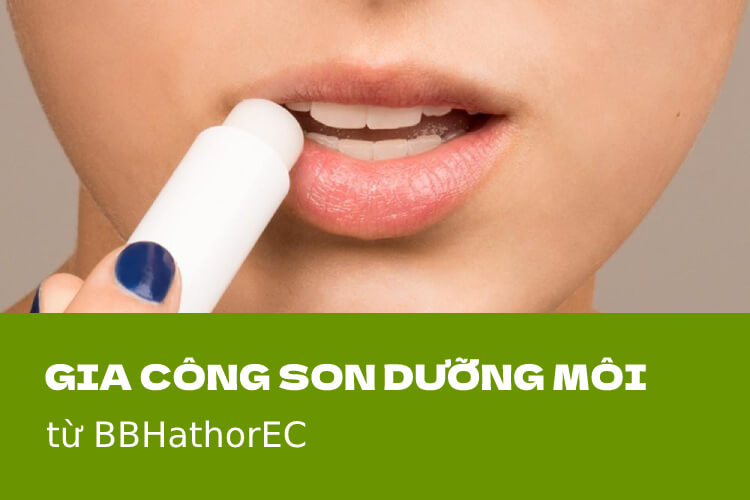 Gia công son dưỡng môi từ Bbhathorec